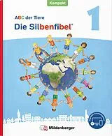 Fester Einband ABC der Tiere 1 Neubearbeitung Die Silbenfibel® Kompakt von Mareike Hahn, Klaus Kuhn, Kerstin Mrowka-Nienstedt