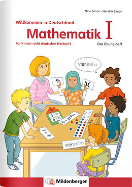 Kartonierter Einband Mathematik für Kinder nicht deutscher Herkunft I von Hendrik Simon, Nina Simon