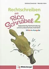 Geheftet Rechtschreiben mit Rico Schnabel, Klasse 2 - silbierte Ausgabe von Stefanie Drecktrah, Mareike Hahn