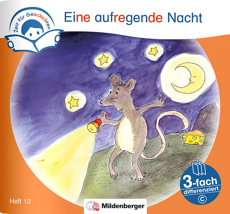 Zeit für Geschichten  3-fach differenziert, Heft 10: Eine aufregende Nacht  C