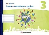 Geheftet ABC der Tiere 3 Neubearbeitung · lesen  verstehen  malen von Tina Kresse, Kerstin Mrowka-Nienstedt, Mareike Hahn