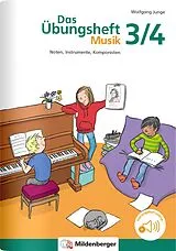 Geheftet (Geh) Das Übungsheft Musik 3/4 von Wolfgang Junge