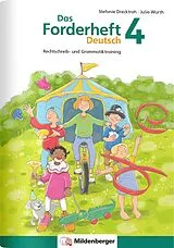 Geheftet (Geh) Das Forderheft Deutsch 4 von Stefanie Drecktrah, Julia Wurth