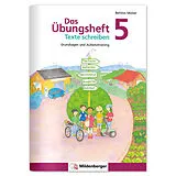 Geheftet Das Übungsheft Texte schreiben 5 von Bettina Müller