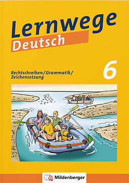 Kartonierter Einband Lernwege Deutsch: Rechtschreiben / Grammatik / Zeichensetzung 6 von Bettina Brecht, Linda Fischinger, Fabian Grötsch