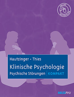Kartonierter Einband Klinische Psychologie: Psychische Störungen kompakt von Martin Hautzinger, Elisabeth Thies