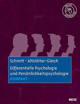 E-Book (pdf) Differentielle Psychologie und Persönlichkeitspsychologie kompakt von Manfred Schmitt, Christine Altstötter-Gleich
