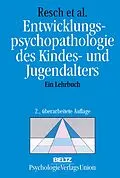 E-Book (pdf) Entwicklungspsychopathologie des Kindes- und Jugendalters von Franz Resch, Peter Parzer, Romuald M. Brunner