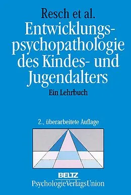 E-Book (pdf) Entwicklungspsychopathologie des Kindes- und Jugendalters von Franz Resch, Peter Parzer, Romuald M. Brunner