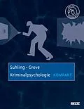E-Book (pdf) Kriminalpsychologie kompakt von Stefan Suhling, Werner Greve