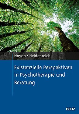 E-Book (pdf) Existenzielle Perspektiven in Psychotherapie und Beratung von Alexander Noyon, Thomas Heidenreich