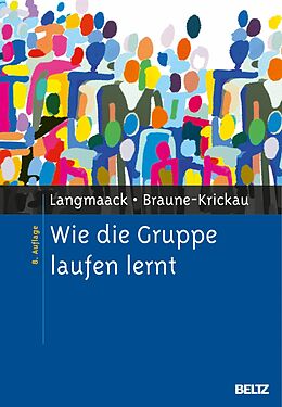 E-Book (pdf) Wie die Gruppe laufen lernt von Barbara Langmaack, Michael Braune-Krickau