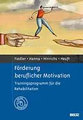 E-Book (pdf) Förderung beruflicher Motivation von Rolf Fiedler, Rana Hanna, Jens Hinrichs