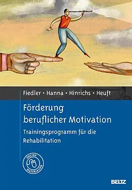 E-Book (pdf) Förderung beruflicher Motivation von Rolf Fiedler, Rana Hanna, Jens Hinrichs