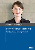 E-Book (pdf) Persönlichkeitscoaching von Kerstin Riedelbauch, Lothar Laux