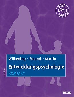 E-Book (pdf) Entwicklungspsychologie kompakt von Friedrich Wilkening, Alexandra M. Freund, Mike Martin