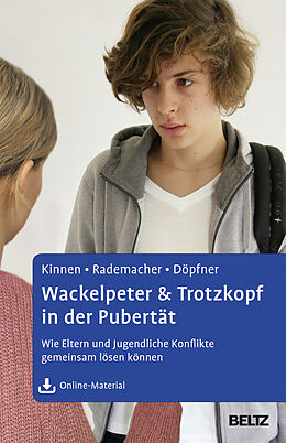 Fester Einband Wackelpeter &amp; Trotzkopf in der Pubertät von Claudia Kinnen, Christiane Rademacher, Manfred Döpfner