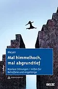 E-Book (epub) Mal himmelhoch, mal abgrundtief von Thomas D. Meyer