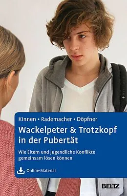 E-Book (epub) Wackelpeter & Trotzkopf in der Pubertät von Claudia Kinnen, Christiane Rademacher, Manfred Döpfner