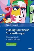 E-Book (pdf) Störungsspezifische Schematherapie von Yvonne Reusch, Matias Valente