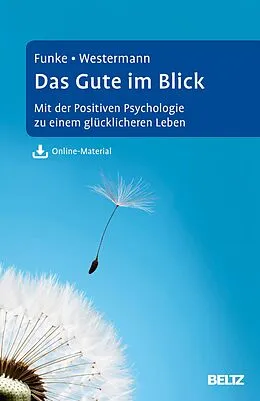 E-Book (pdf) Das Gute im Blick von Hans-Joachim Funke, Julia Westermann