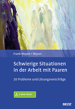 Set mit div. Artikeln (Set) Schwierige Situationen in der Arbeit mit Paaren von Eva Frank-Noyon, Alexander Noyon
