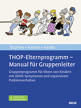Set mit div. Artikeln (Set) THOP-Elternprogramm - Manual für Gruppenleiter von Manfred Döpfner, Claudia Kinnen, Joya Halder
