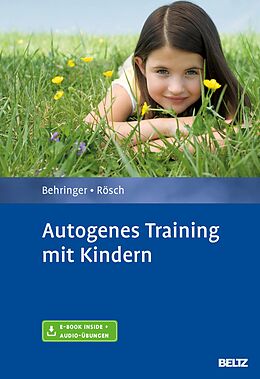 E-Book (pdf) Autogenes Training mit Kindern von Karl Heinrich Behringer, Nicole Rösch