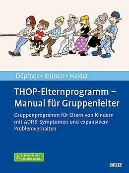 E-Book (pdf) THOP-Elternprogramm - Manual für Gruppenleiter von Manfred Döpfner, Joya Halder, Claudia Kinnen