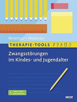 Set mit div. Artikeln (Set) Therapie-Tools Zwangsstörungen im Kindes- und Jugendalter von Gunilla Wewetzer, Christoph Wewetzer