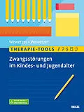 E-Book (pdf) Therapie-Tools Zwangsstörungen im Kindes- und Jugendalter von Gunilla Wewetzer, Christoph Wewetzer