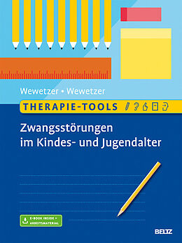 E-Book (pdf) Therapie-Tools Zwangsstörungen im Kindes- und Jugendalter von Gunilla Wewetzer, Christoph Wewetzer