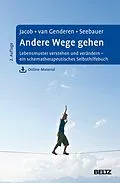 E-Book (epub) Andere Wege gehen von Gitta Jacob, Hannie van Genderen, Laura Seebauer