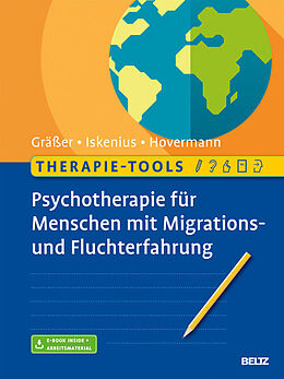 E-Book (pdf) Therapie-Tools Psychotherapie für Menschen mit Migrations- und Fluchterfahrung von Melanie Gräßer, Ernst-Ludwig Iskenius, Eike Hovermann jun.