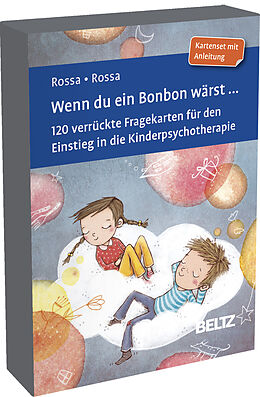 Textkarten / Symbolkarten Wenn du ein Bonbon wärst ... von Robert Rossa, Julia Rossa