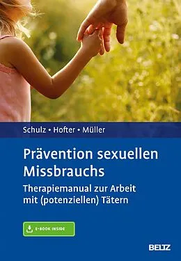 E-Book (pdf) Prävention sexuellen Missbrauchs von Tina Schulz, Corinna Hofter, Jürgen L. Müller