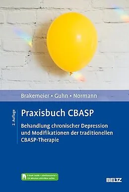E-Book (pdf) Praxisbuch CBASP von Eva-Lotta Brakemeier, Anne Guhn, Claus Normann