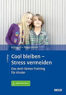 E-Book (pdf) Cool bleiben - Stress vermeiden von Petra Hampel, Franz Petermann