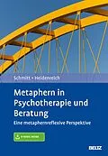 E-Book (pdf) Metaphern in Psychotherapie und Beratung von Rudolf Schmitt, Thomas Heidenreich