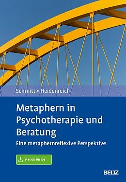 E-Book (pdf) Metaphern in Psychotherapie und Beratung von Rudolf Schmitt, Thomas Heidenreich
