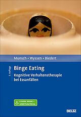 E-Book (pdf) Binge Eating von Simone Munsch, Andrea Wyssen, Esther Biedert