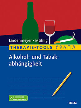 E-Book (pdf) Therapie-Tools Alkohol- und Tabakabhängigkeit von Johannes Lindenmeyer, Stephan Mühlig