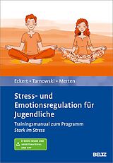 E-Book (pdf) Stress- und Emotionsregulation für Jugendliche von Marcus Eckert, Torsten Tarnowski, Luise Merten