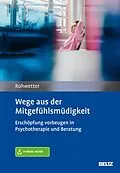 E-Book (pdf) Wege aus der Mitgefühlsmüdigkeit von Angelika Rohwetter