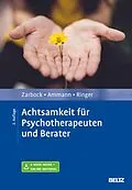 E-Book (pdf) Achtsamkeit für Psychotherapeuten und Berater von Gerhard Zarbock, Axel Ammann, Silka Ringer
