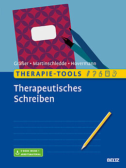 Set mit div. Artikeln (Set) Therapie-Tools Therapeutisches Schreiben von Melanie Gräßer, Dana Martinschledde, Eike Hovermann jun.