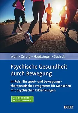 E-Book (pdf) Psychische Gesundheit durch Bewegung von Sebastian Wolf, Johanna Zeibig, Martin Hautzinger