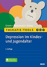 E-Book (pdf) Therapie-Tools Depression im Kindes- und Jugendalter von Gunter Groen, Franz Petermann, Alexander Tewes