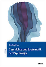 Kartonierter Einband Geschichte und Systematik der Psychologie von Wolfgang Schönpflug