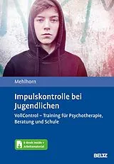 Set mit div. Artikeln (Set) Impulskontrolle bei Jugendlichen von Anna Katharina Mehlhorn